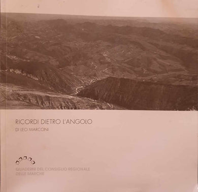 Ricordi dietro l'angolo / Leo Marconi
