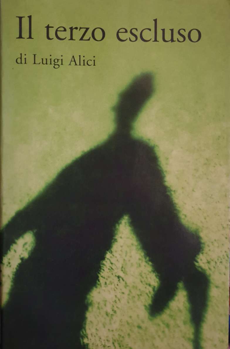 Il terzo escluso / Luigi Alici