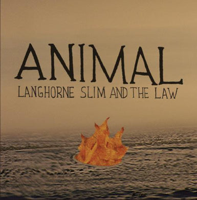 Langhorne Slim & The Law  Animal , 7