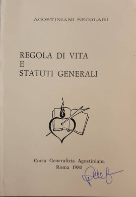 Regola di vita e statuti generali / Curia Generalizia Agostiniana