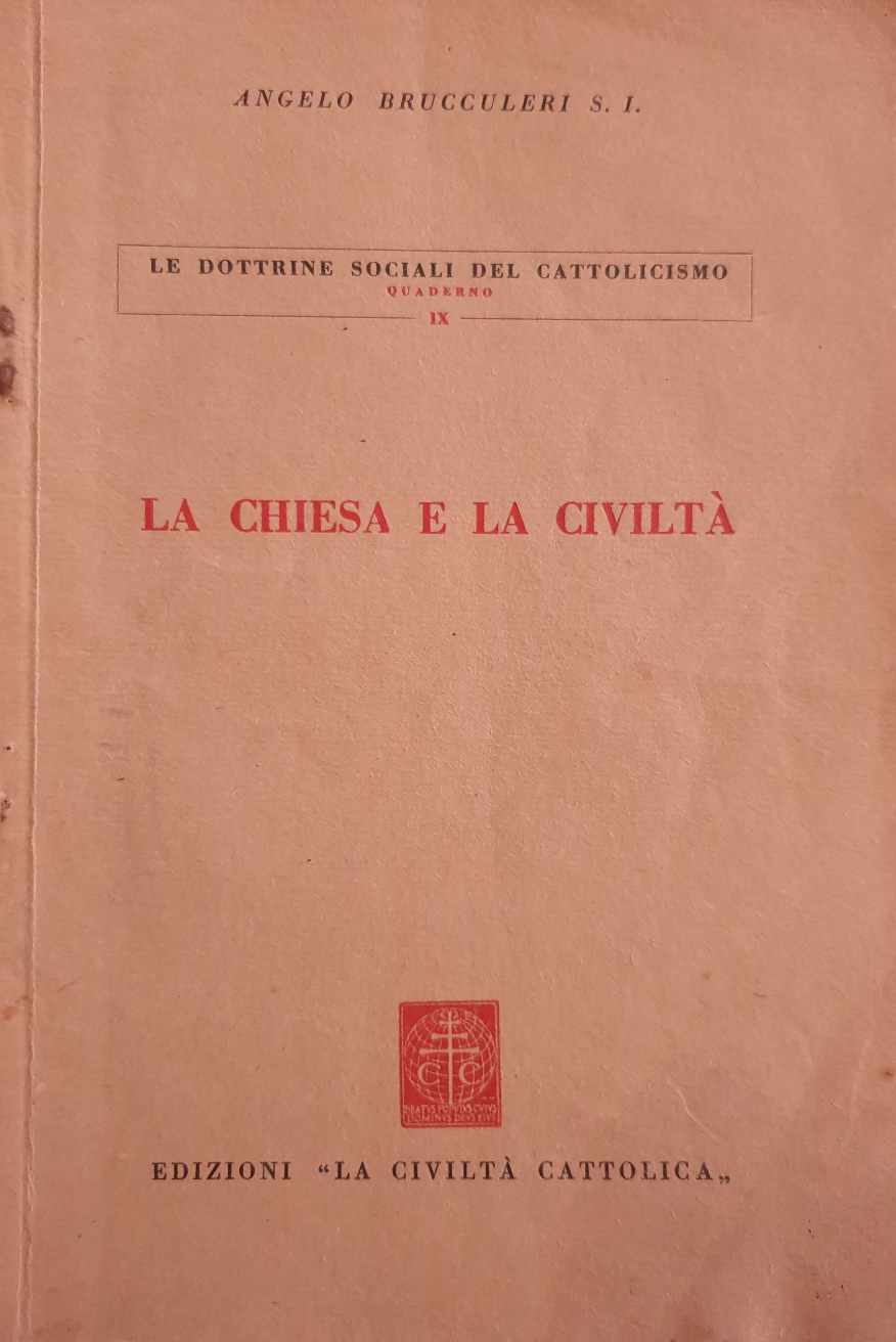 La chiesa e la civiltà / Angelo Brucculeri