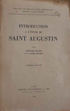 Introduction à l'étude de saint Augustin / Etiènne Gilson