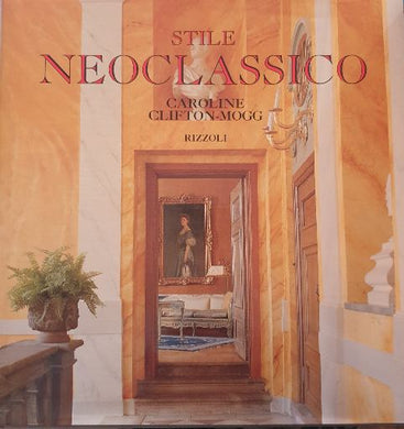 Stile neoclassico / Caroline Clifton Mogg