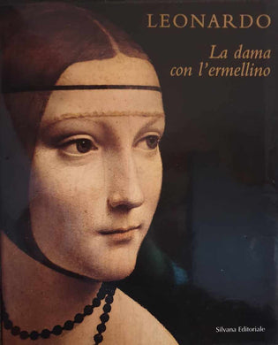 Leonardo. La dama con l'ermellino
