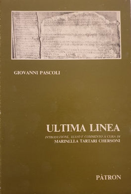 Ultima linea - Giovanni Pascoli. / Marinella Tartari Chersoni.