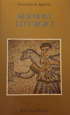 Sermoni liturgici di Cromazio / Aquileia
