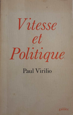 Vitesse et politique / Paul Virilio