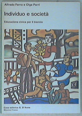 Individuo e societa : educazione civica per il biennio / Alfredo Ferro e Olga Parri