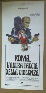 Locandina Roma L'Altra Faccia Della Violenza A Steffen , M Bozzuffi 1976
