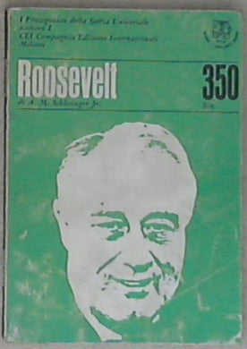 Churchill / di Ernesto Ragionieri . F. D. Roosevelt / di A. M. Schlesinger