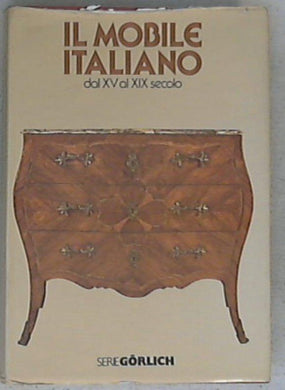 Il mobile italiano dal 15. al 19. secolo / Piero Pinto