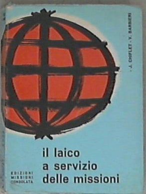 Il laico a servizio delle missioni / Jacques Chiflet, Vincenzo Barbieri