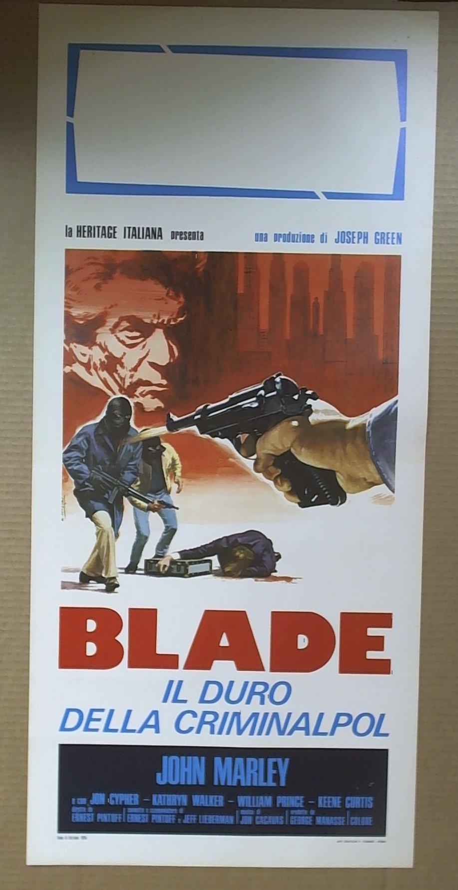 Locandina Blade Il Duro Della Criminalpol John Marleyj On Cypher K.Walker 1975