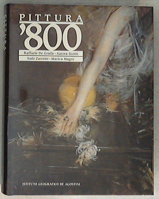 Pittura dell'Ottocento - Raffaele De Grada