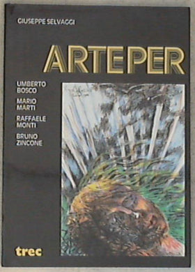Arteper : Appunti sul multiplo / Bosco Marti Monti Zincone