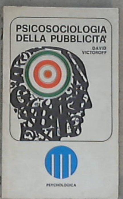 Psicosociologia della pubblicità / David Victoroff