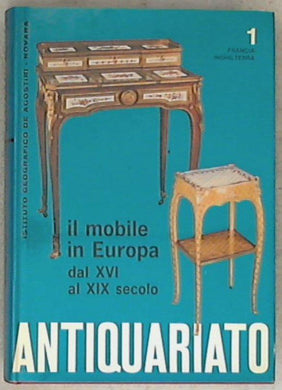 Il mobile in Europa dal XVI al XIX secolo vol 1 / Yvonne Brunhamme