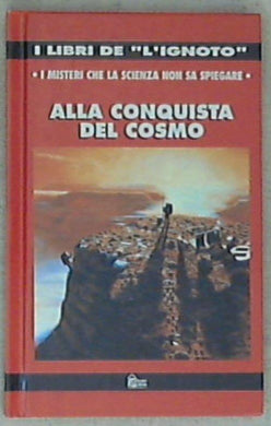 Alla conquista del cosmo - Abelardo Hernandez