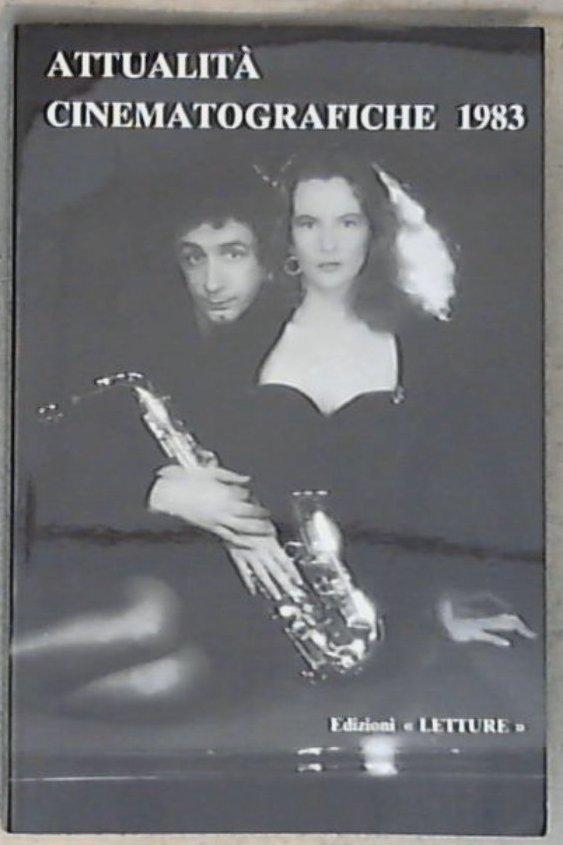 Attualita cinematografiche 1983 / a cura di Luigi Bini