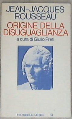 Origine della disuguaglianza / Jean-Jacques Rousseau