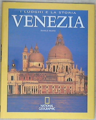 Venezia / testi Danilo Reato