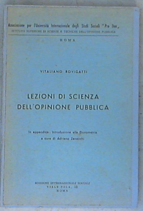 Lezioni di scienza dell'opinione pubblica / Vitaliano Rovigatti