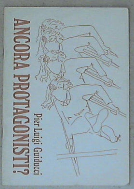 Ancora protagonisti ? appunti sulla psicologia del giovane malato/ Pier Luigi Guiducci