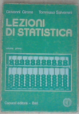 Lezioni di statistica vol 1 / Girone Giovanni, Salvemini Tommaso