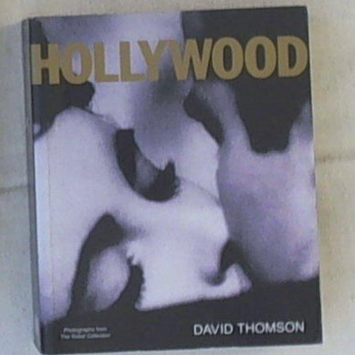 Hollywood: A Celebration (Film Guide) By Kobal Collection, David Thomson