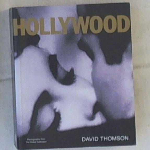 Hollywood: A Celebration (Film Guide) By Kobal Collection, David Thomson