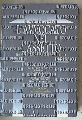 L' avvocato nel cassetto : il consulente legale per tutti / Vito Scialla, Giuseppe Bugane Carmannini - Sigillato copertina rigida