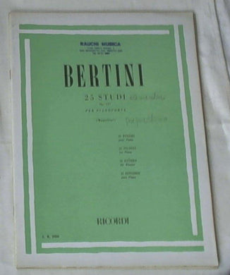 25 Studi per pianoforte : Op. 137 / Bertini ; °rev.! B.Mugellini
