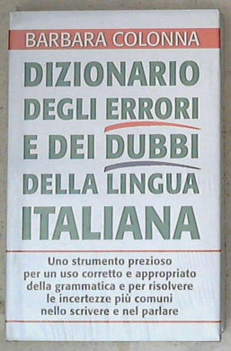 Dizionario degli errori e dei dubbi della lingua italiana / Barbara Colonna - sigillato copertina rigida