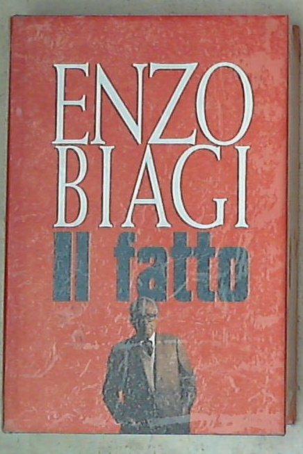 Il fatto / Enzo Biagi - sigillato copertina rigida