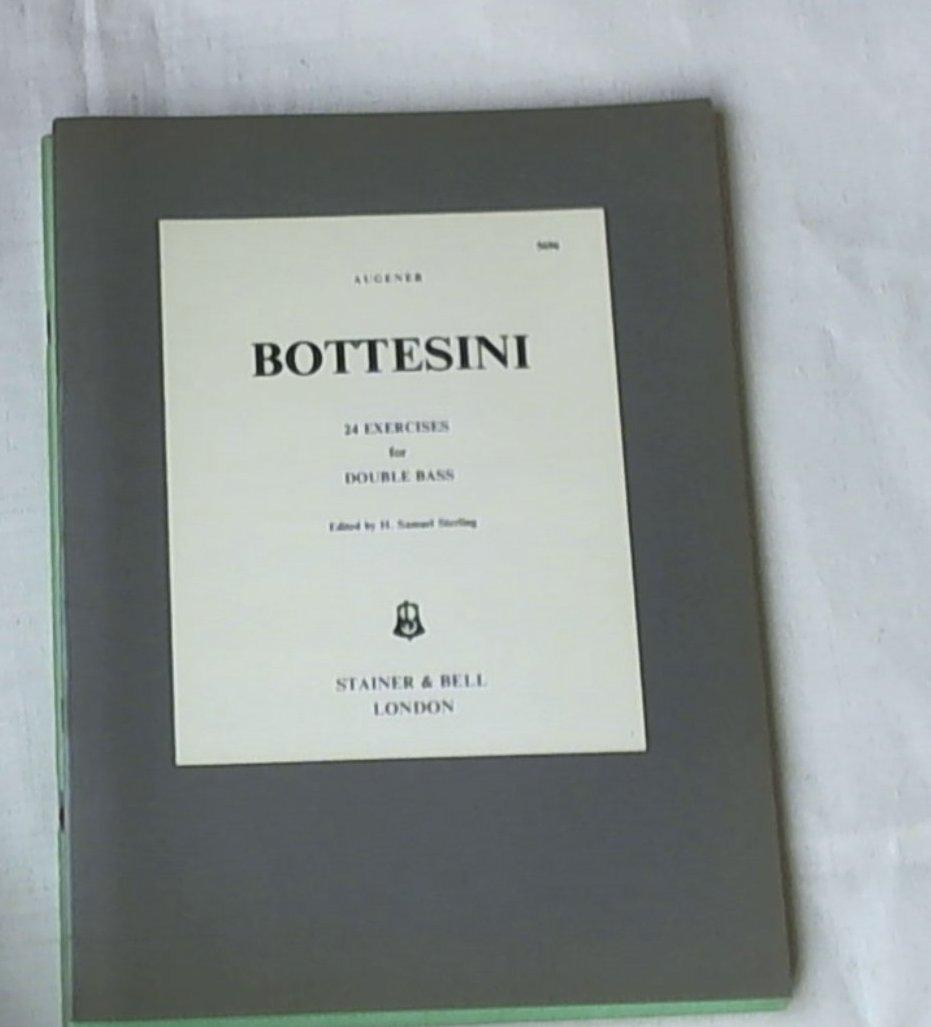 Bottesini  24 exercises for double bass / G. ; edited and arranged by H. Samuel Sterling