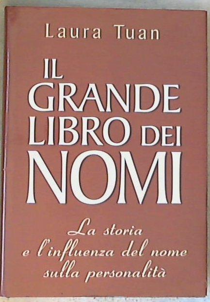 il grande libro dei nomi / Laura Tuan