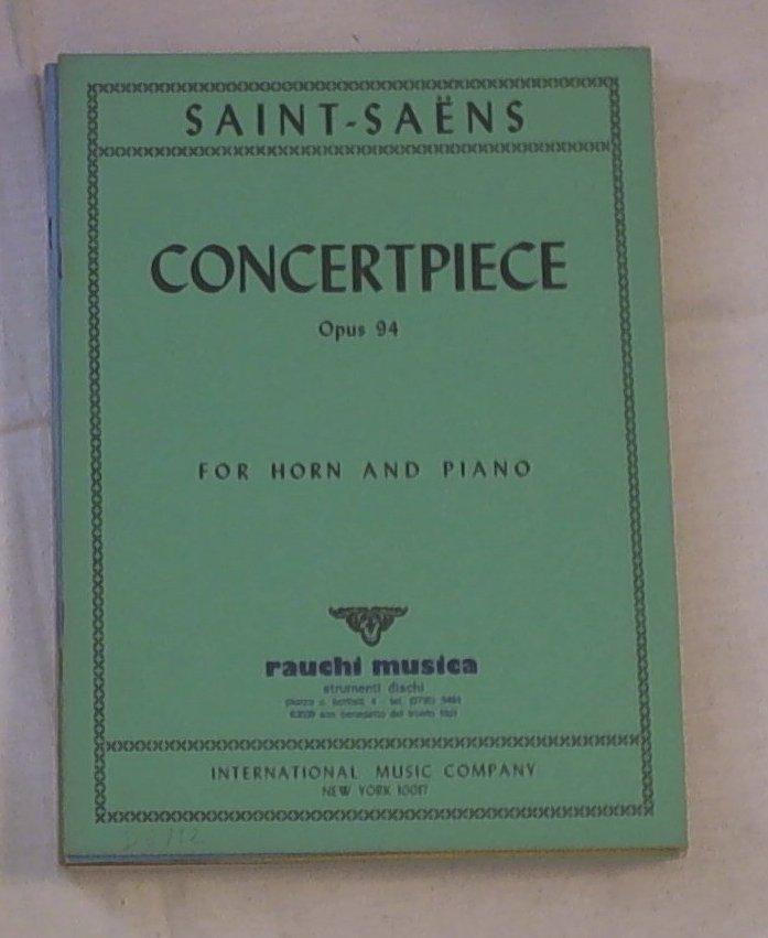 Saint-Sanes Concertpiece Opus 94 : for Horn and Piano
