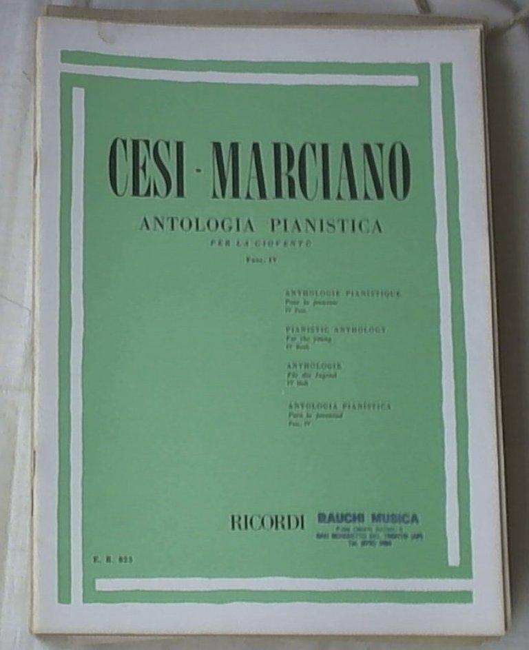 Antologia pianistica : per la gioventù. Fasc. 4. / Cesi-Marciano