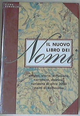 Il nuovo libro dei nomi / Elena Benaglia - Sigillato copertina rigida