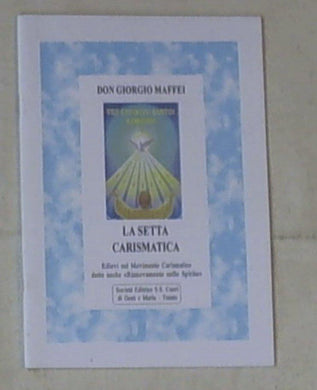 La sètta carismatica / sac. Luigi Villa