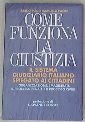 Come funziona la giustizia / Baldo Meo, Marcello Pacini - Sigillato Copertina rigida