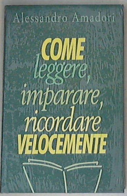 Come leggere imparare ricordare velocemente nuovo sigillato