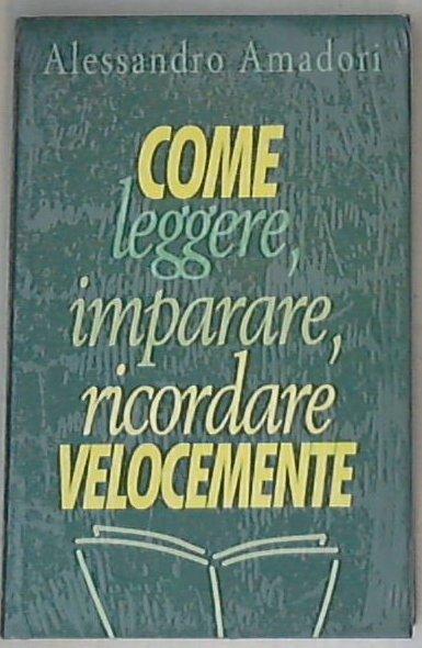 Come leggere imparare ricordare velocemente nuovo sigillato