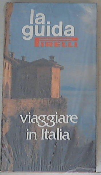 La guida Pirelli - Viaggiare bene in Italia - Sigillato Copertina rigida