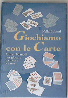 Giochiamo con le carte / Nella Bolzani - Sigillato Copertina rigida