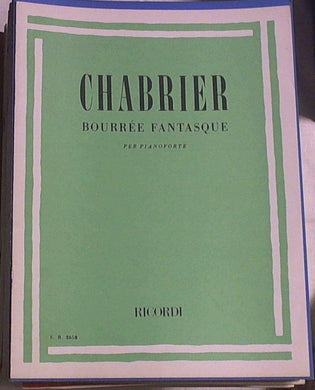 Spartito Bourrée fantasque : per pianoforte / Chabrier