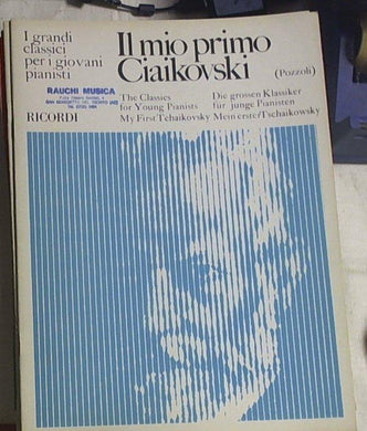 Spartito  Il mio primo Ciaikovski / (Pozzoli)