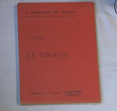 Spartito   Le coucou : rondeau / Claude Daquin ; edizione riveduta da M. Tarenghi
