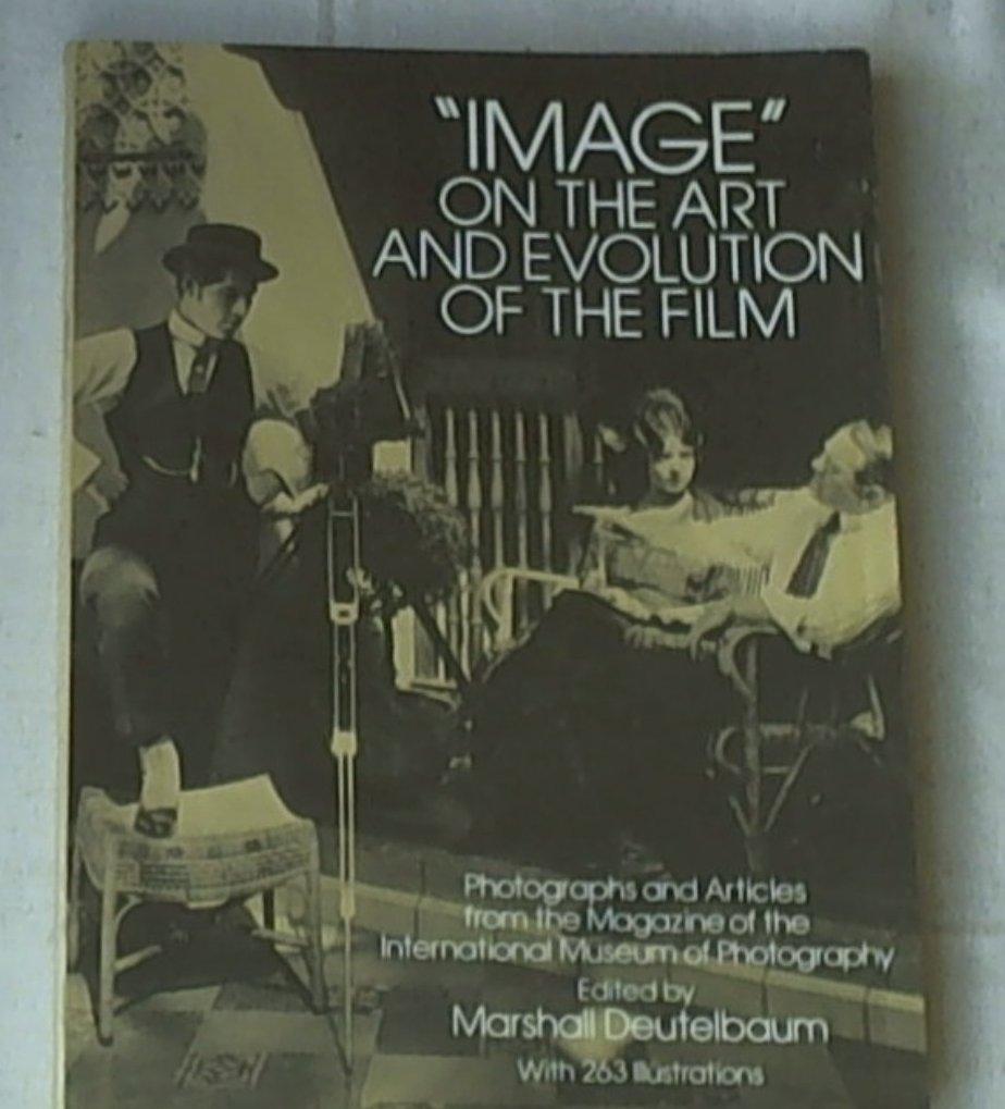 Image on the Art and Evolution of the Film - Paperback 1979