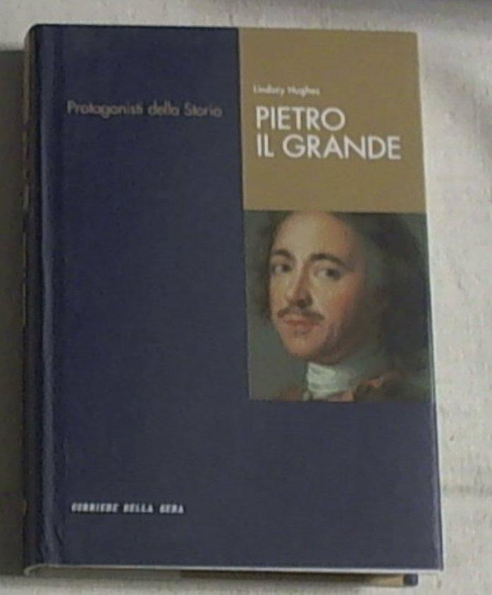 Pietro il Grande / Lindsey Hughes